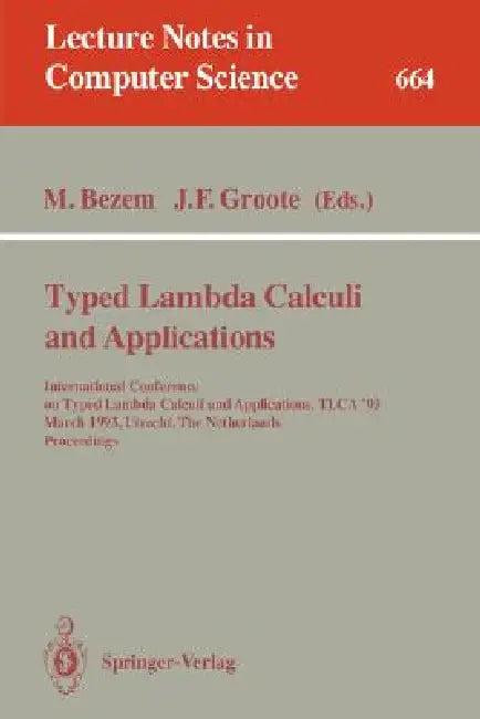 Typed Lambda Calculi and Applications (English, Marc Bezem | Jan F. Groote)