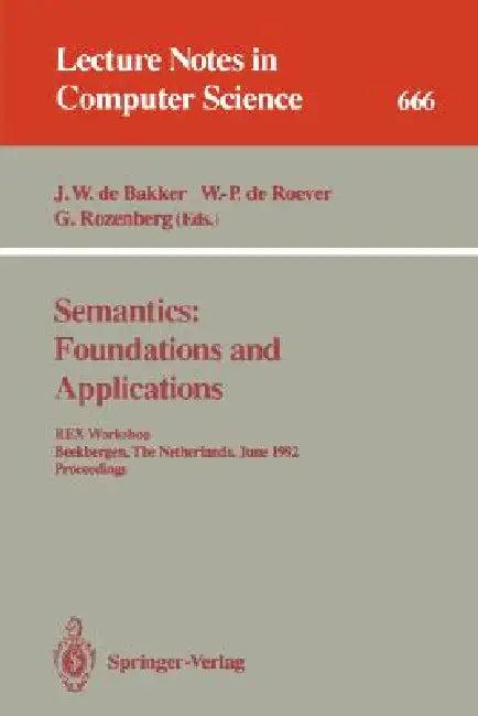 Semantics (English, J. W. De Bakker | W. -P De Roever | G. Rozenberg)