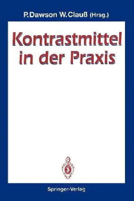 Kontrastmittel in Der PRAXIS (English, Peter Dawson | Wolfram Clauß)