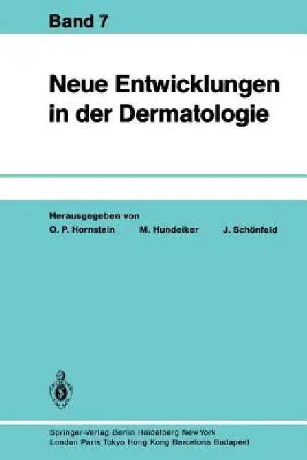 Neue Entwicklungen in Der Dermatologie (English, O. P. Hornstein | M. Hundeiker | J. Schönfeld)