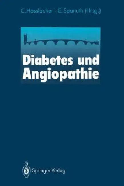 Diabetes Und Angiopathie (English, C. Hasslacher | H. Fiedler | Eberhard Spanuth)