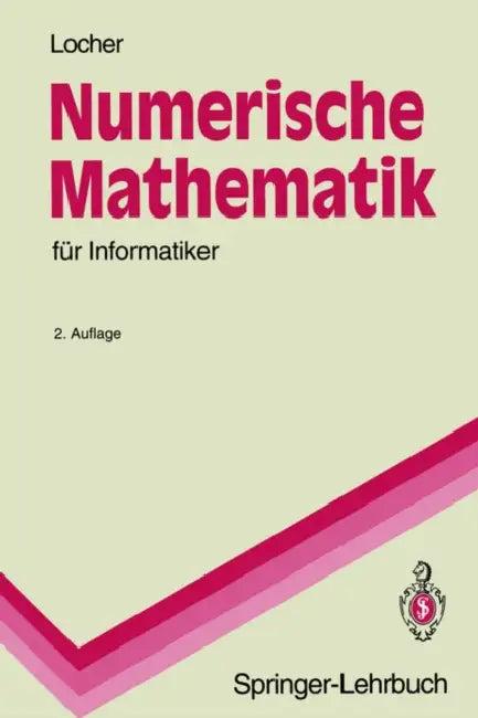Numerische Mathematik Für Informatiker (English, Franz Locher)