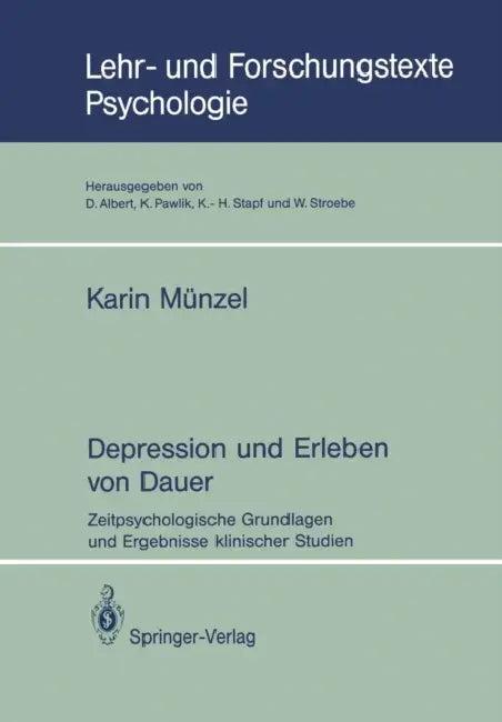 Depression Und Erleben Von Dauer (English, Karin Münzel)