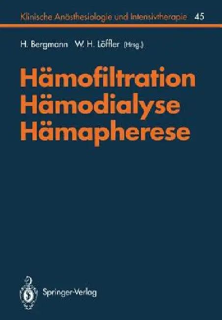 Hämofiltration, Hämodialyse, Hämapherese (English, F. W. Ahnefeld | H. Bergmann | R. Bambauer)