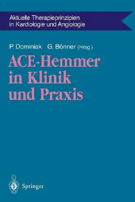 Ace-Hemmer in Klinik Und PRAXIS (English, Peter Dominiak | Gerd Bönner)