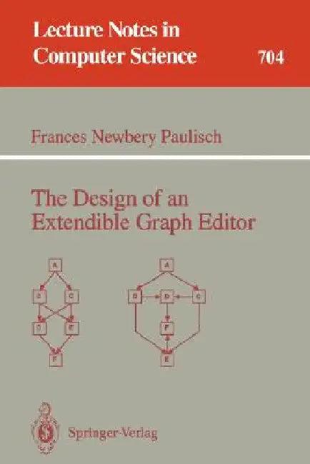 The Design of an Extendible Graph Editor (English, Frances N. Paulisch)