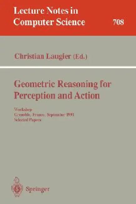 Geometric Reasoning for Perception and Action (English, Christian Laugier)