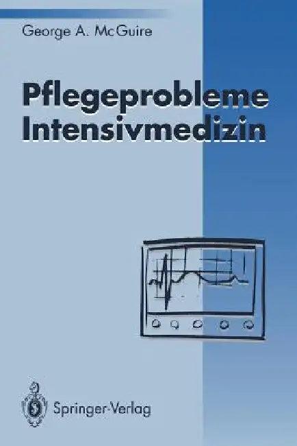 Pflegeprobleme Intensivmedizin (English, George A. McGuire)
