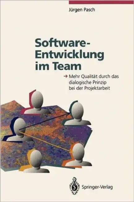 Software-Entwicklung Im Team (English, Jürgen Pasch | E. Denert | C. Floyd)