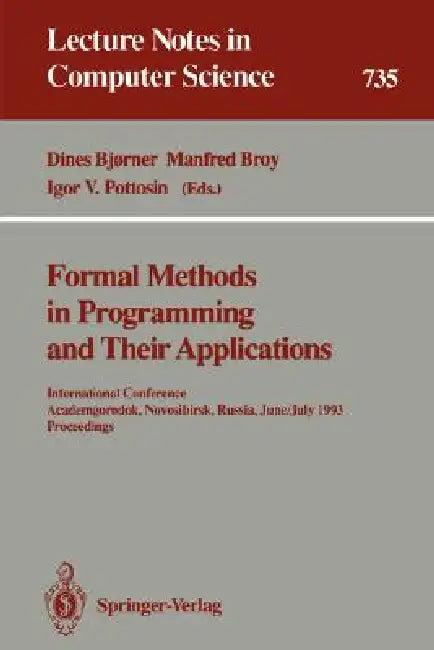 Formal Methods in Programming and Their Applications (English, Dines Bjørner | Manfred Broy | Igor V. Pottosin)