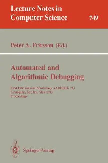 Automated and Algorithmic Debugging (English, Peter A. Fritzson)