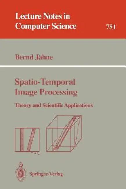 Spatio-Temporal Image Processing (English, Bernd Jähne)