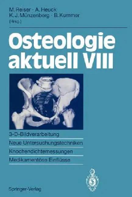 Osteologie Aktuell VIII (English, Maximilian Reiser | Andreas Heuck | K. Joachim Münzenberg)