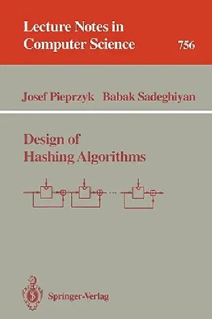 Design of Hashing Algorithms (English, Josef Pieprzyk | Babak Sadeghiyan)