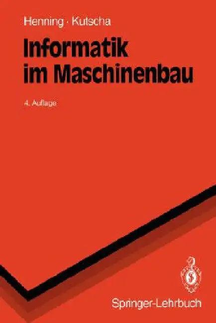 Informatik Im Maschinenbau (English, Sebastian Kutscha)