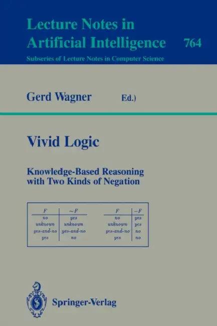Vivid Logic (English, Gerd Wagner)