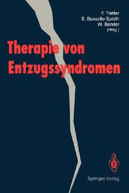 Therapie Von Entzugssyndromen (English, Felix Tretter | Sabine Bussello-Spieth | Wolfram Bender)
