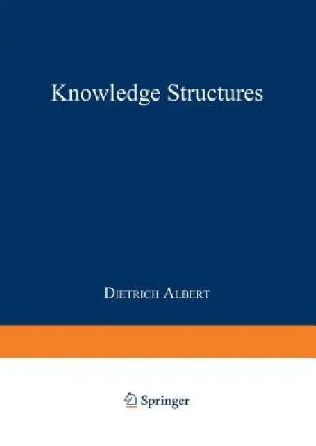 Knowledge Structures (English, Dietrich Albert | J. -C Falmagne | Dietrich Albert)