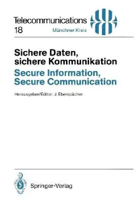 Sichere Daten, Sichere Kommunikation / Secure Information, Secure Communication (English, Jörg Eberspächer)