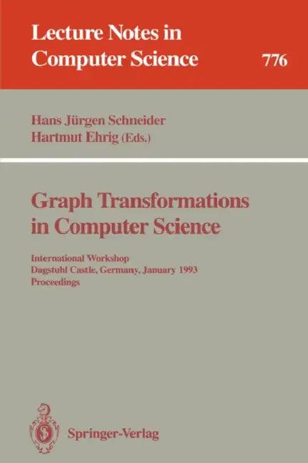 Graph Transformations in Computer Science (English, Hans J. Schneider | Hartmut Ehrig)