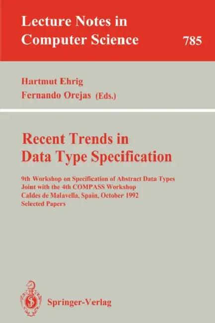 Recent Trends in Data Type Specification (English, Hartmut Ehrig | Fernando Orejas)