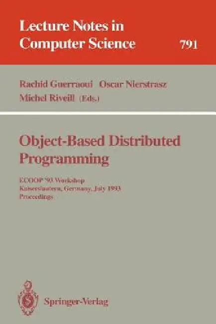 Object-Based Distributed Programming (English, Rachid Guerraoui | Oscar Nierstrasz | Michel Riveill)