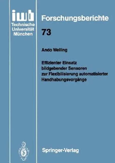 Effizienter Einsatz Bildgebender Sensoren Zur Flexibilisierung Automatisierter Handhabungsvorgänge (English, Ando Welling)