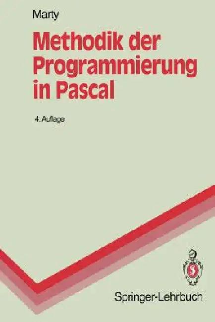 Methodik Der Programmierung in Pascal (English, Rudolf Marty)