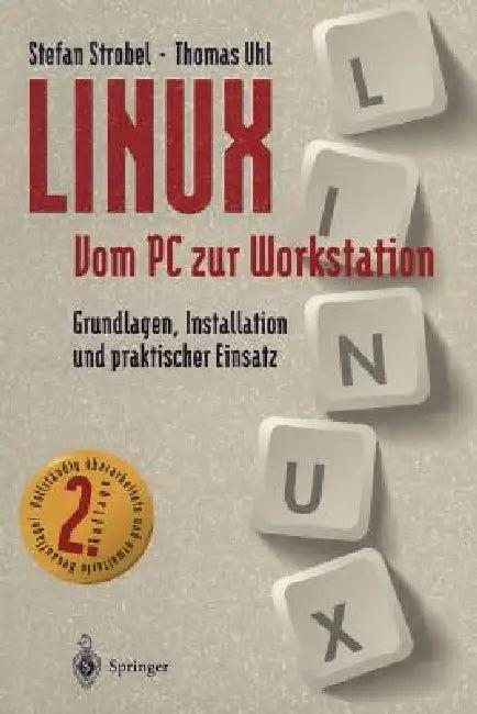 Linux Vom PC Zur Workstation (English, J. Gulbins | Stefan Strobel | Thomas Uhl)