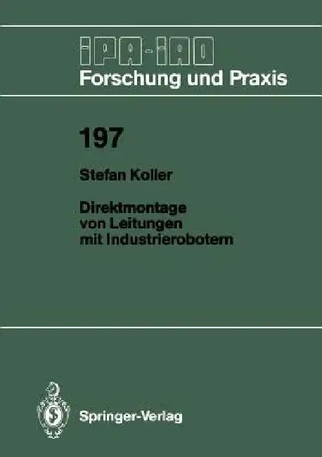 Direktmontage Von Leitungen Mit Industrierobotern (English, Stefan Koller)