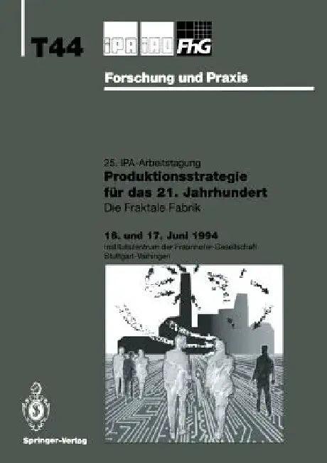Produktionsstrategie Für Das 21. Jahrhundert (English, H. -J Warnecke | H. -J Bullinger)