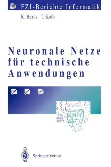 Neuronale Netze Für Technische Anwendungen (English, Karsten Berns | Thorsten Kolb)