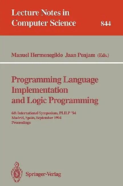 Programming Language Implementation and Logic Programming (English, Manuel Hermenegildo | Jaan Penjam)