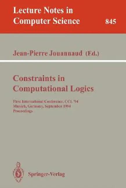 Constraints in Computational Logics (English, Jean-Pierre Jouannaud)