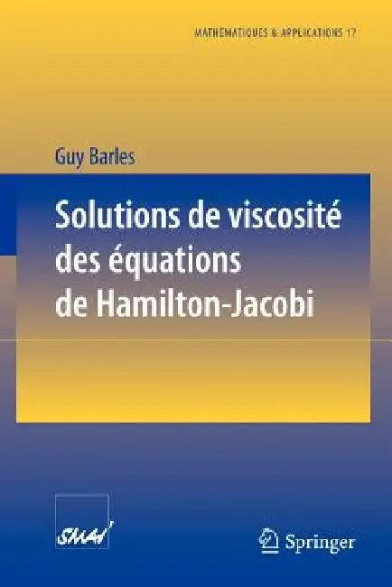 Solutions de Viscosité Des Équations de Hamilton-Jacobi (English, Guy Barles)