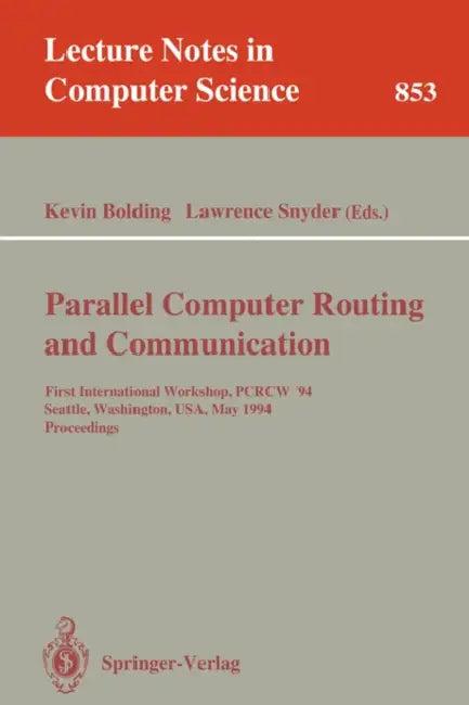 Parallel Computer Routing and Communication (English, Kevin Bolding | Lawrence Snyder)