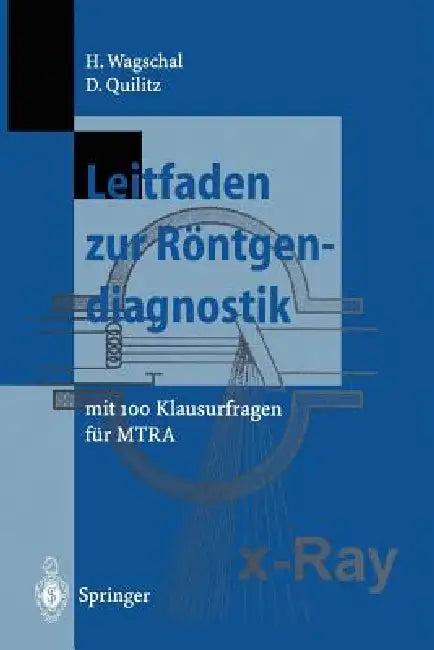 Leitfaden Zur Röntgendiagnostik (English, Hannelore Wagschal | Dieter Quilitz)