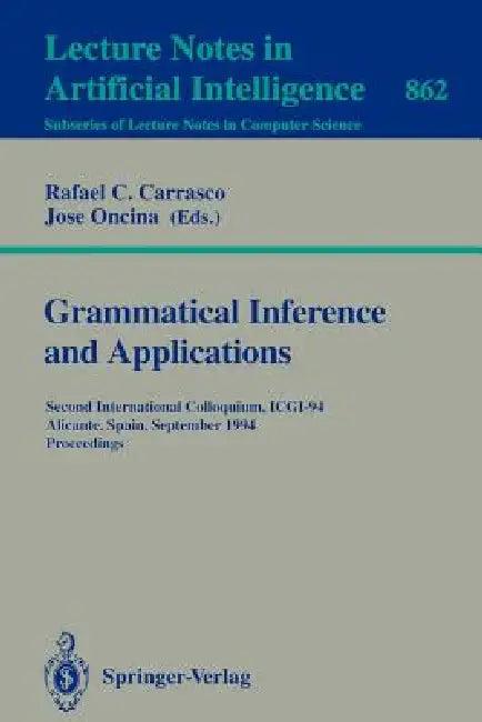 Grammatical Inference and Applications (English, Rafael C. Carrasco | Jose Oncina)