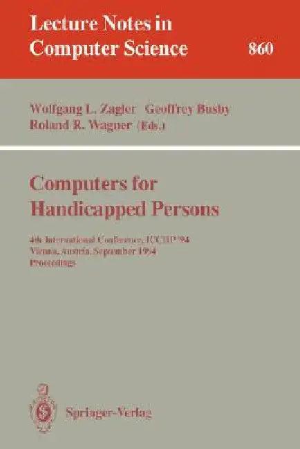Computers for Handicapped Persons (English, Wolfgang L. Zagler | Geoffrey Busby | Roland Wagner)