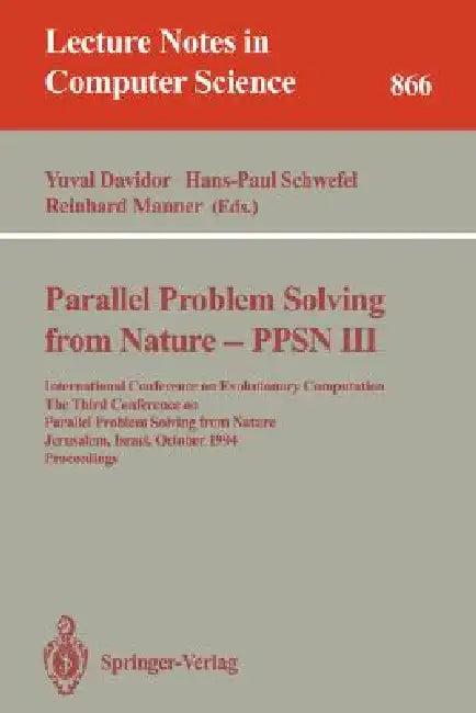 Parallel Problem Solving from Nature - Ppsn III (English, Yuval Davidor | Hans-Paul Schwefel | Reinhard Männer)