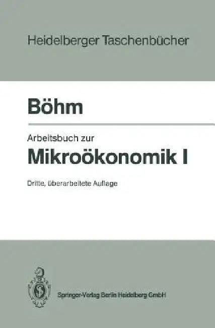 Arbeitsbuch Zur Mikroökonomik I (English, Volker Böhm)