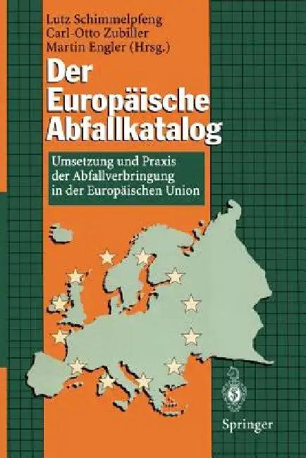 Der Europäische Abfallkatalog (English, Lutz Schimmelpfeng | Carl-Otto Zubiller | Martin Engler)