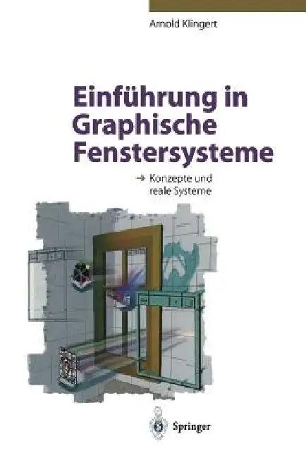 Einführung in Graphische Fenstersysteme (English, Arnold Klingert)