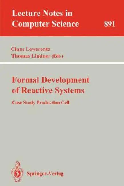 Formal Development of Reactive Systems (English, Claus Lewerentz | Thomas Lindner)