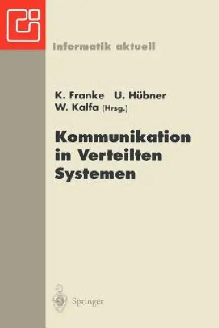 Kommunikation in Verteilten Systemen (English, K. Franke | Uwe Hübner | Winfried Kalfa)
