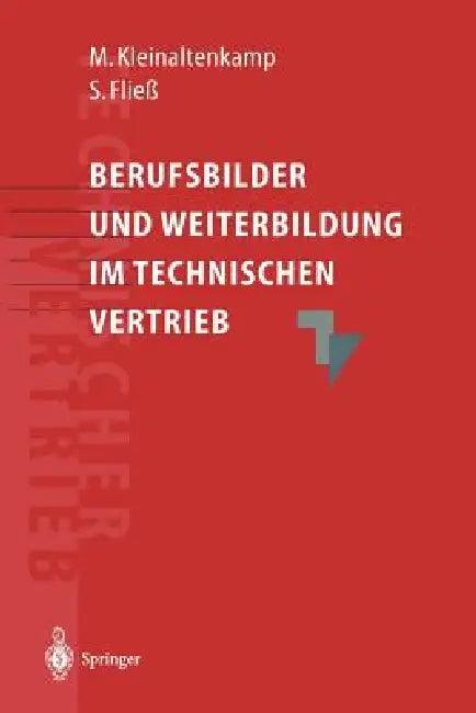 Berufsbilder Und Weiterbildungsbedarf Im Technischen Vertrieb (English, Michael Kleinaltenkamp | Sabine Fließ)