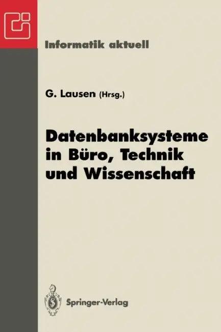 Datenbanksysteme in Büro, Technik Und Wissenschaft (English, Georg Lausen)