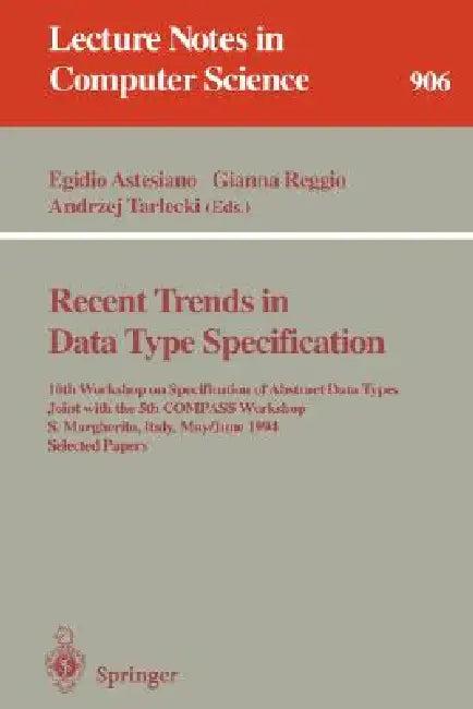 Recent Trends in Data Type Specification (English, Egidio Astesiano | Gianna Reggio)