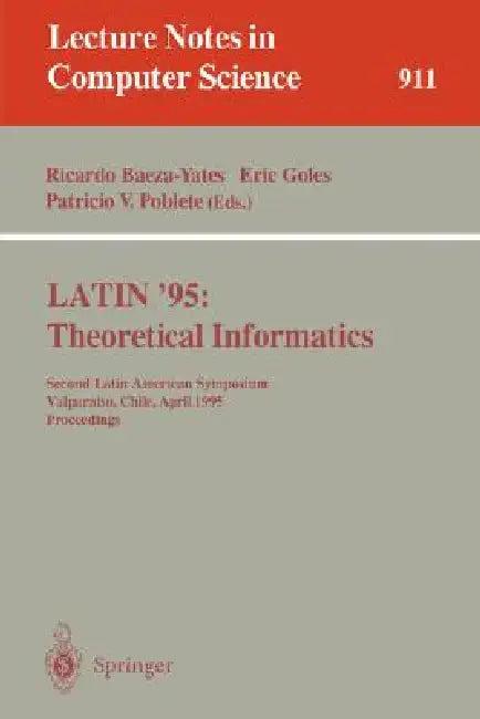 Latin '95 (English, Ricardo Baeza-Yates | Eric Goles | Patricio V. Poblete)