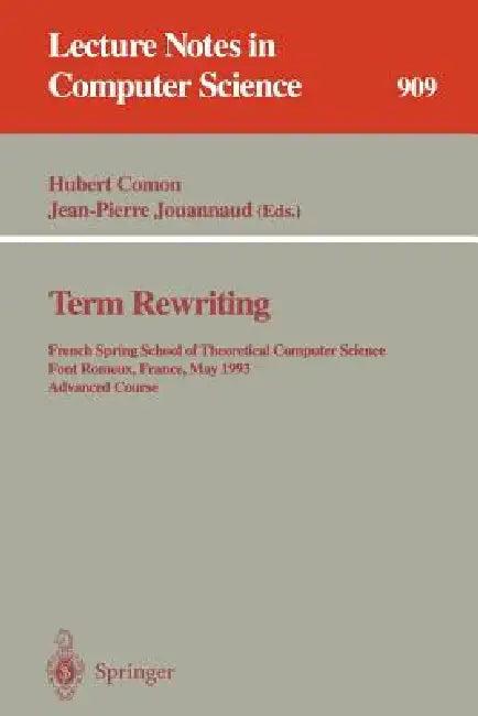 Term Rewriting (English, Hubert Comon | Jean-Pierre Jouannaud)